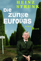 Heinz Strunk - 'Die Zunge Europas'